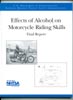 Effects of Alcohol on Motorcycle Riding Skills (Final Report)